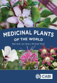 Title: Medicinal Plants of the World, Author: Ben-Erik van Wyk