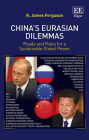 China's Eurasian Dilemmas: Roads and Risks for a Sustainable Global Power