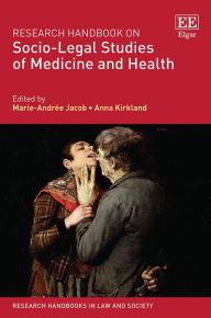 Title: Research Handbook on Socio-Legal Studies of Medicine and Health, Author: Marie-Andrée Jacob