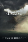 Disease: When Life takes an Unexpected Turn