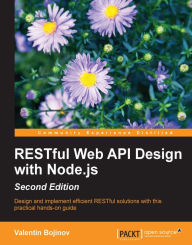 Title: RESTful Web API Design with Node.js - Second Edition, Author: Valentin Bojinov