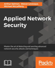 Title: Applied Network Security, Author: Arthur Salmon