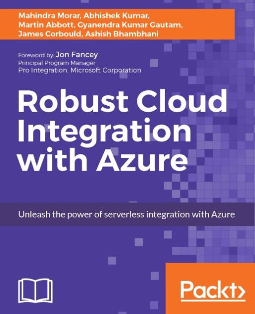 Robust Cloud Integration with Azure Unleash the power of serverless