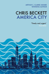 Title: America City, Author: Chris Beckett