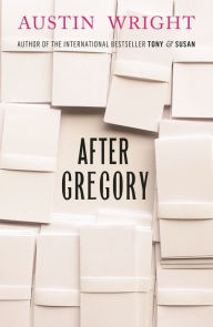 Title: After Gregory, Author: Austin Wright