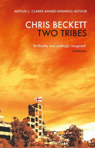 Title: Two Tribes, Author: Chris Beckett