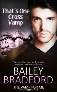 Title: That's One Cross Vamp, Author: Bailey Bradford