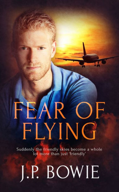 Fear Of Flying By Jp Bowie Ebook Barnes And Noble®