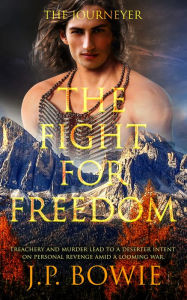 Title: The Fight for Freedom, Author: J.P. Bowie