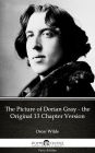 The Picture of Dorian Gray - the Original 13 Chapter Version by Oscar Wilde (Illustrated)