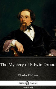 Title: The Mystery of Edwin Drood by Charles Dickens (Illustrated), Author: Charles Dickens