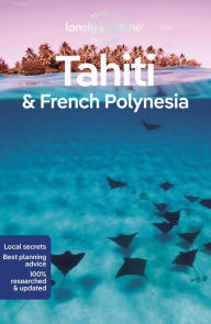 Title: Lonely Planet Tahiti & French Polynesia, Author: Celeste Brash
