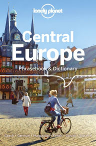 Title: Lonely Planet Central Europe Phrasebook & Dictionary 5, Author: Richard Nebesky