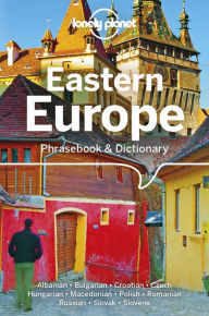 Title: Lonely Planet Eastern Europe Phrasebook & Dictionary, Author: Anila Mayhew