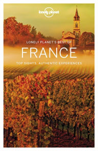 Title: Lonely Planet Best of France, Author: Oliver Berry