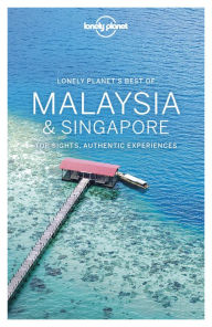 Title: Lonely Planet Best of Malaysia & Singapore, Author: Brett Atkinson