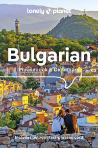 Title: Lonely Planet Bulgarian Phrasebook & Dictionary, Author: Lonely Planet