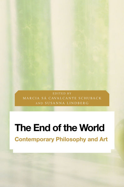 The End of the World: Contemporary Philosophy and Art