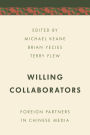 Willing Collaborators: Foreign Partners in Chinese Media
