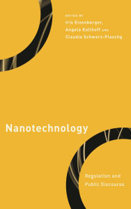 Title: Nanotechnology: Regulation and Public Discourse, Author: Iris Eisenberger