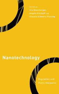 Title: Nanotechnology: Regulation and Public Discourse, Author: Iris Eisenberger