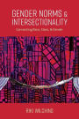 Gender Norms and Intersectionality: Connecting Race, Class and Gender