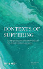 Contexts of Suffering: A Heideggerian Approach to Psychopathology
