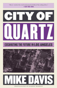 Title: City of Quartz: Excavating the Future in Los Angeles, Author: Mike Davis