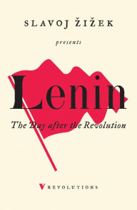 Title: The Day After the Revolution, Author: Slavoj Zizek
