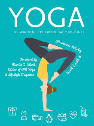 Title: Yoga: Relaxation, Postures, Daily Routines, Author: Charmaine Yabsley
