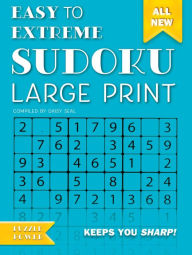 Title: Easy to Extreme Sudoku Large Print (Blue): Keeps You Sharp, Author: Daisy Seal