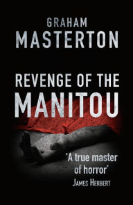 Title: Revenge of the Manitou, Author: Graham Masterton