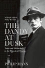 The Dandy at Dusk: Taste and Melancholy in the Twentieth Century