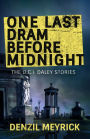 One Last Dram Before Midnight: Collected DCI Daley Short Stories
