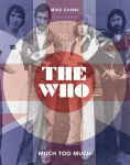 Alternative view 1 of The Who: Much Too Much