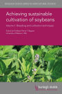 Achieving sustainable cultivation of soybeans Volume 1: Breeding and cultivation techniques