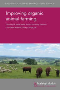 Title: Improving organic animal farming, Author: Mette Vaarst