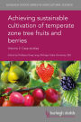 Achieving sustainable cultivation of temperate zone tree fruits and berries Volume 2: Case studies