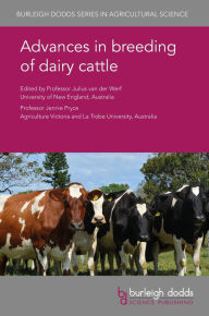 Title: Advances in breeding of dairy cattle, Author: Julius van der Werf