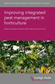 Title: Improving integrated pest management in horticulture, Author: Rosemary Collier