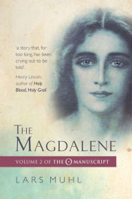 Title: The Magdalene: Volume II of the O Manuscript, Author: Lars Muhl