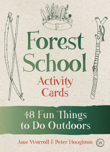 Forest School Activity Cards: 48 Fun Things to Do Outdoors