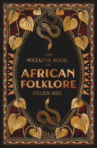 Title: The Watkins Book of African Folklore, Author: Helen Nde