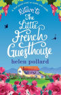 Return to the Little French Guesthouse: A feel good read to make you smile