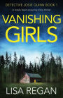 Vanishing Girls (Detective Josie Quinn Series #1)