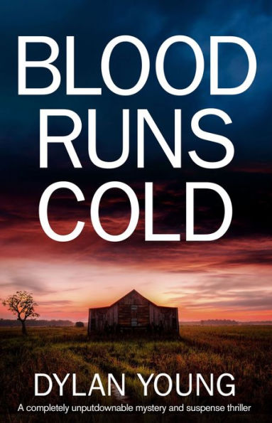 Blood Runs Cold: A completely unputdownable mystery and suspense thriller
