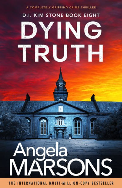 Dying Truth: A completely gripping crime thriller by Angela Marsons,  Paperback