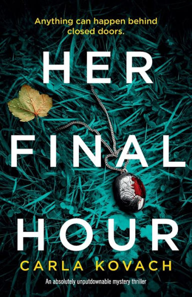 Her Final Hour: An absolutely unputdownable mystery thriller
