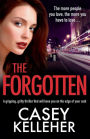 The Forgotten: An absolutely gripping, gritty thriller novel