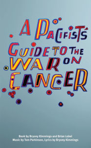Title: A Pacifist's Guide to the War on Cancer, Author: Bryony Kimmings